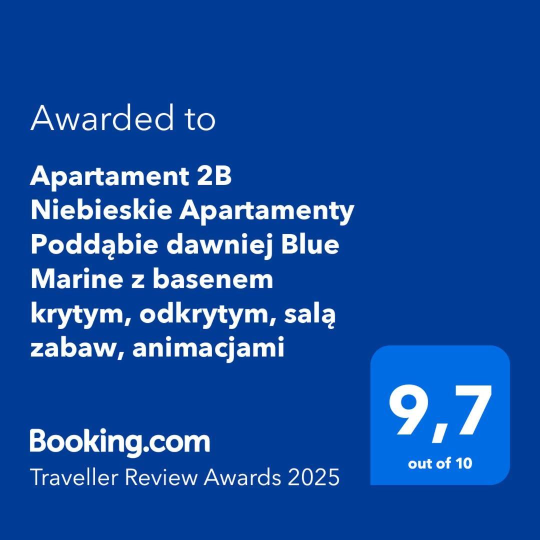 Apartament 2B Niebieskie Apartamenty Poddabie Dawniej Blue Marine Z Basenem Krytym, Odkrytym, Sala Zabaw, Animacjami 외부 사진